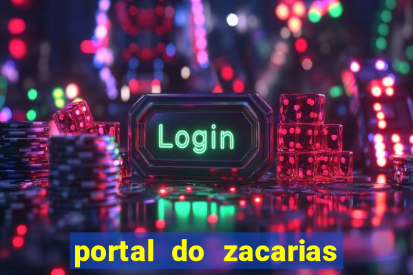 portal do zacarias mais 18